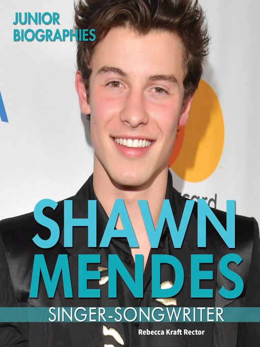 Title details for Shawn Mendes by Rebecca Kraft Rector - Available